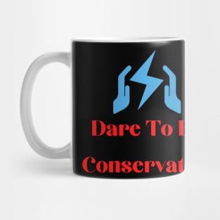 dare to be conservative Mug